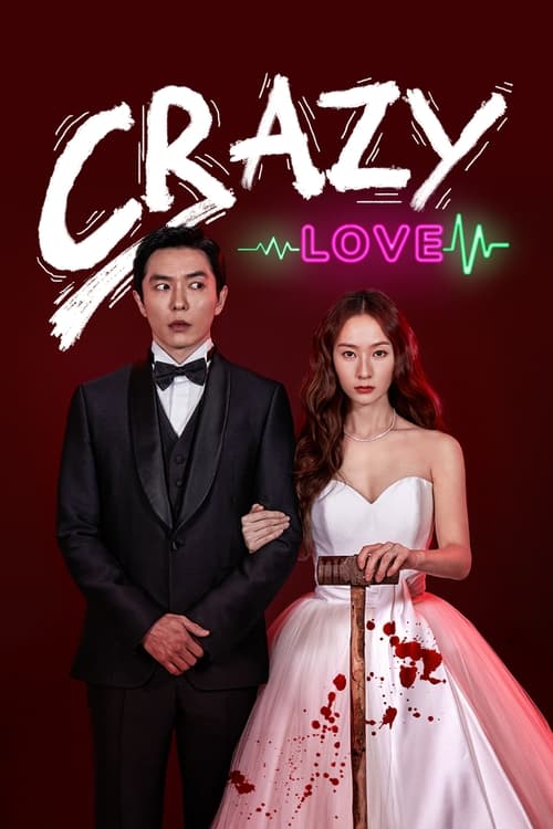 Crazy Love (2022)  Season 1
