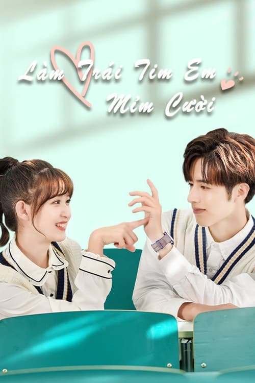 ดูซีรี่ย์ ยิ้มให้รัก จากหัวใจ (2021) Make My Heart Smile (พากย์ไทย) Season 1