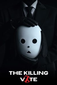 ดูซีรี่ย์ The Killing Vote (2023) EP.1-12 ซับไทย-พากย์ไทย