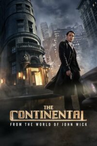 ดูซีรี่ย์ The Continental: From the World of John Wick (2023) เดอะคอนทิเนนทัล: จากโลกของจอห์น วิค (ซับไทย)