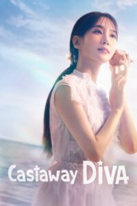 ดูซีรี่ย์ Castaway Diva (2023) แคสต์อะเวย์ ดีว่า ซับไทย-พากย์ไทย Season 1