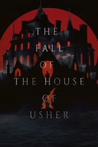 ดูซีรี่ย์ The Fall of the House of Usher บ้านปีศาจ (2023) EP.1-8 จบ – (พากย์ไทย)  Season 1