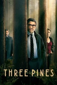 ดูซีรี่ย์ Three Pines คดีปริศนาหมู่บ้านทรีไพน์ส ปี 1 (2022) EP.1-8 (พากย์ไทย) Season 1