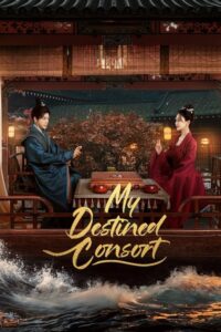 ดูซีรี่ย์ My Destined Consort พายุคลั่งแห่งวสันตกาล (2025) พากย์ไทย-ซับไทย EP.1-28 (จบ) Season 1