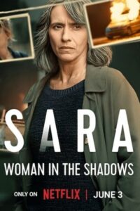 ดูซีรี่ย์ Sara – Woman in the Shadows ซาร่า ผู้หญิงในเงา (2025) พากย์ไทย EP.1-6 (จบ) Season 1
