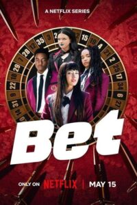ดูซีรี่ย์ BET โคตรเซียนโรงเรียนพนัน (2025) พากย์ไทย EP.1-10 (จบ) Netflix Season 1