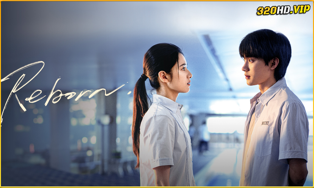ดูซีรี่ย์จีน Reborn ด้วยแสงแห่งรัก (2025) 