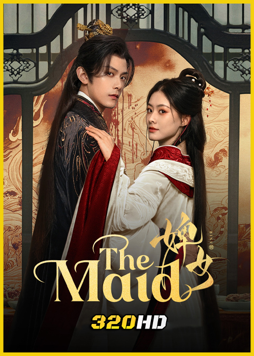 ดูซีรี่ย์จีน The Maid ไฟแค้นเจ้าหญิงเงามืด (2025) ซับไทย EP.1-26 (จบ)