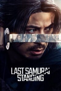 ดูซีรี่ย์ Last Samurai Standing ศึกซามูไรผู้พิชิต (2025) พากย์ไทย EP.1-16 (จบ) Season 1