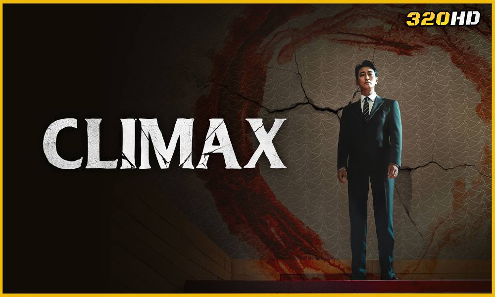 ดูซีรี่ย์ Climax สุดจุดเดือด (2026)
